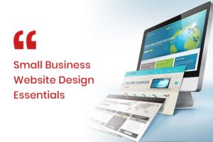 Small Business Website Design Essentials