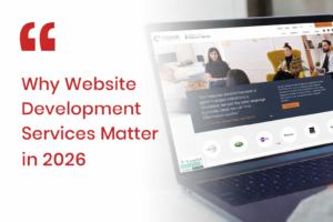 Why Website Development Services Matter in 2026