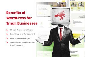 Benefits of WordPress for Small Businesses