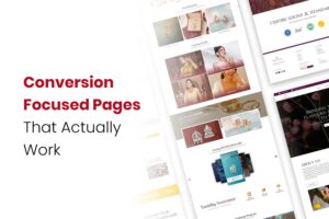 Conversion-Focused Pages That Actually Work