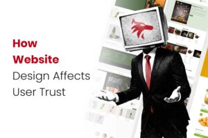 How Website Design Affects User Trust