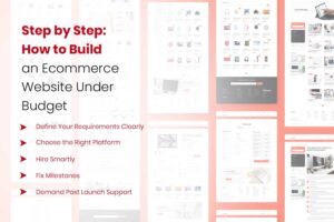 Step by Step How to Build an Ecommerce Website Under Budget