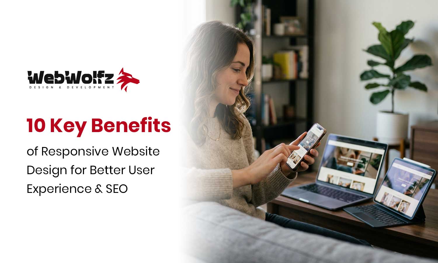 10 Key Benefits of Responsive Website Design for Better User Experience & SEO